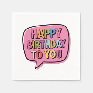 Serviette En Papier Bulle Joyeux Anniversaire