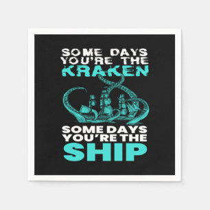 Serviette En Papier Certains jours vous êtes les pirates Kraken