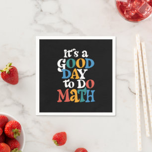 Serviette En Papier C'est une bonne journée pour faire des maths Profe