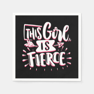 Serviette En Papier Cette Fille Est L'Autonomisation De Fille Fierce