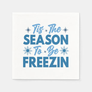Serviette En Papier Cette saison pour être Freezin - Hiver amusant