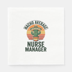 Serviette En Papier Chemise drôle de cactus Nacho Average Nurse Manage
