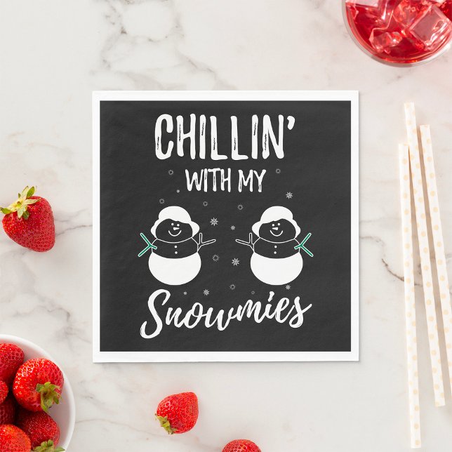 Serviette En Papier Chillin avec mes neiges (Créateur téléchargé)