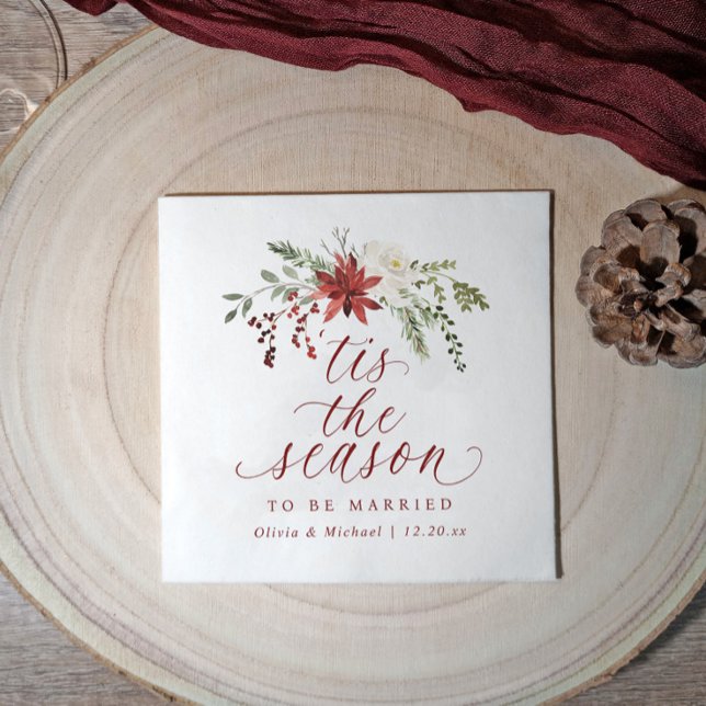 Serviette En Papier Christmas Winter December Tis the Season Wedding (Elegant Christmas wedding napkin with “’Tis the Season to Be Married” and watercolor florals.)