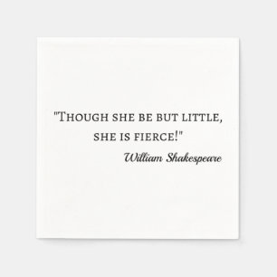 Serviette En Papier Citation de Shakespeare - Peu mais Fierce I