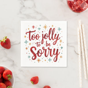 Serviette En Papier Citation humoristique trop joyeuse pour être désol