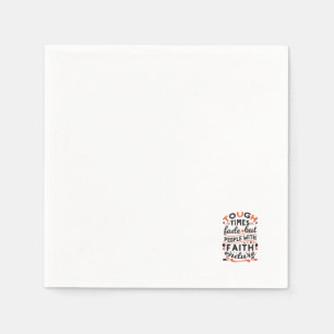 Serviette En Papier Citations pour les moments difficiles mais la foi