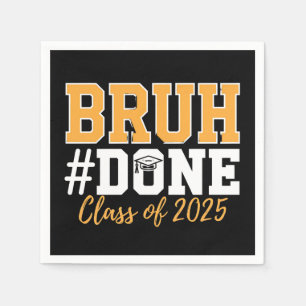 Serviette En Papier Classe Bruh Terminée De 2025 Diplômé