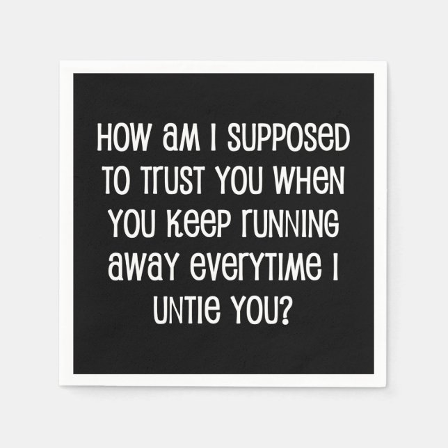 Serviette En Papier Comment suis-je supposé vous faire confiance ? (Devant)
