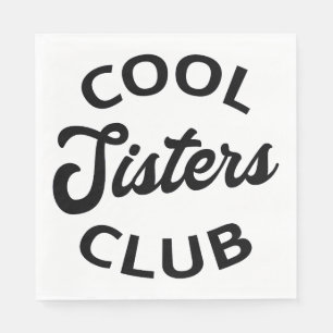 Serviette En Papier Cool Sisters Club I