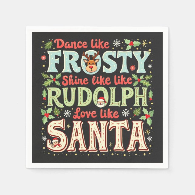 Serviette En Papier Dansez comme Frosty Brillez comme Rudolph Amour  (Devant)