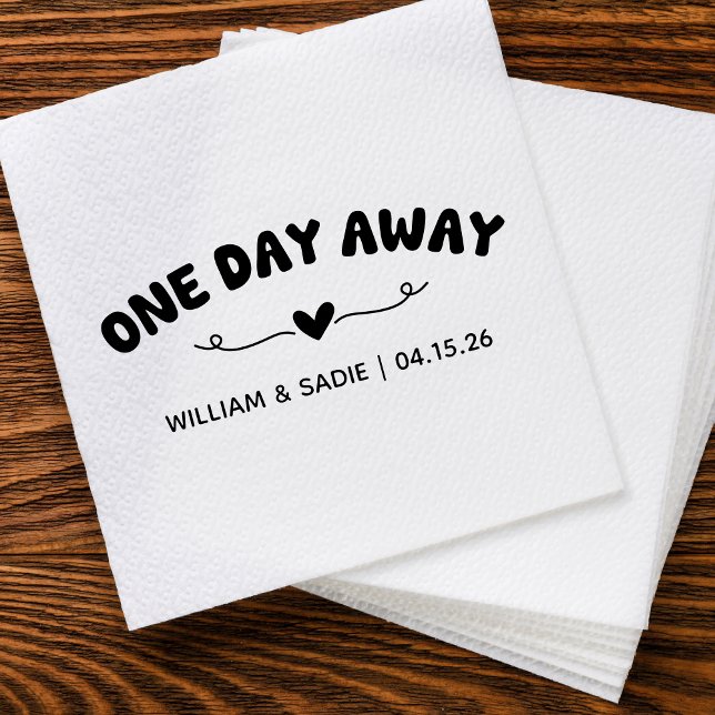Serviette En Papier Dîner de répétition Mariage noir et blanc moderne (Modern, playful napkins with a 'One Day Away' theme—perfect for your chic, fun rehearsal dinner. )