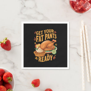 Serviette En Papier Drôle de Thanksgiving, préparez vos pantalons larg