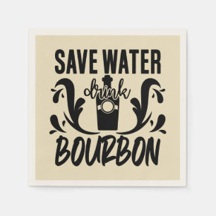 Serviette En Papier Drôle économiser l'eau boire bourbon mot art