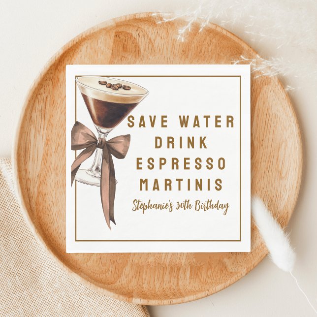 Serviette En Papier Drôle Économisez De L'Eau Boire Espresso Martinis  (Créateur téléchargé)