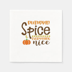 Serviette En Papier Épice citrouille & Tout Nice Trend Slogan & Quo