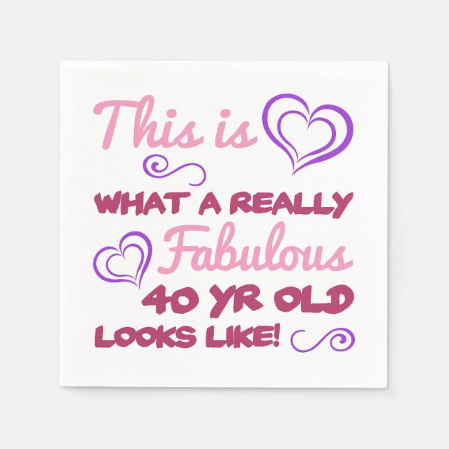 Serviette En Papier Fabuleux 40e anniversaire pour les femmes (Devant)