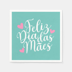 Serviette En Papier Feliz Dia Das Mães Joyeux Papier de la Fête des Mè