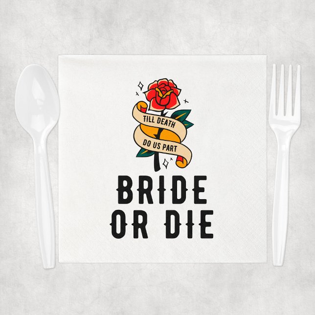 Serviette En Papier Fête de mariage : Jusqu'à ce que la mort nous sépa (Bride Or Die Till Death Do Us Part Bridal Shower Napkins
)