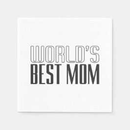 Serviette En Papier Fête des mères de la meilleure maman du monde | Se