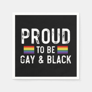 Serviette En Papier Fier d'être gay et noir