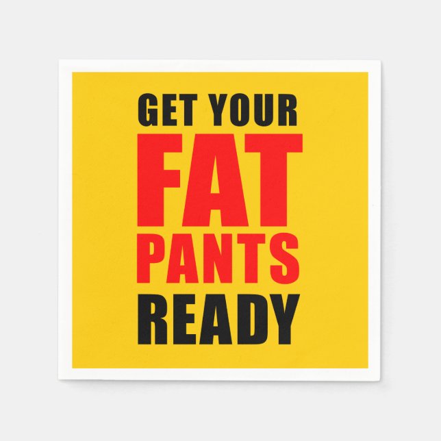 Serviette En Papier Friendsgiving Préparez vos pantalons gras (Devant)
