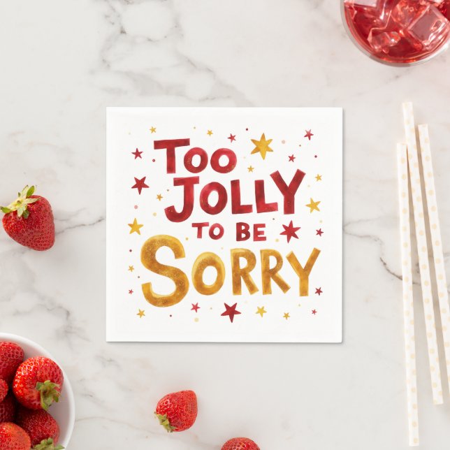 Serviette En Papier Fun Quote Too Jolly to be Sorry Christmas  (En situation)