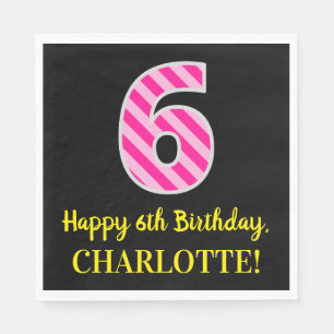 Serviette En Papier Fun Rose Stripes "6"; Joyeux 6e anniversaire; Nom