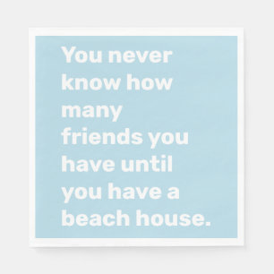Serviette En Papier Funny Beach House Friends Citation en bleu clair