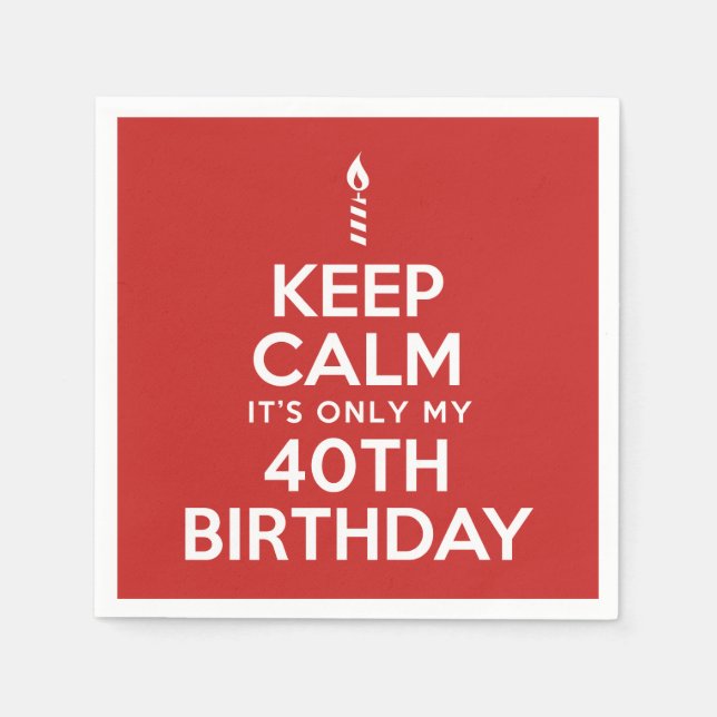 Serviette En Papier Gardez le calme 40e anniversaire serviettes (Devant)