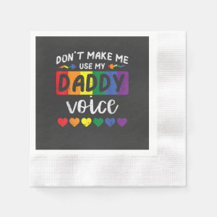 Serviette En Papier Gay Ne Me Force Pas À Utiliser La Voix De Papa