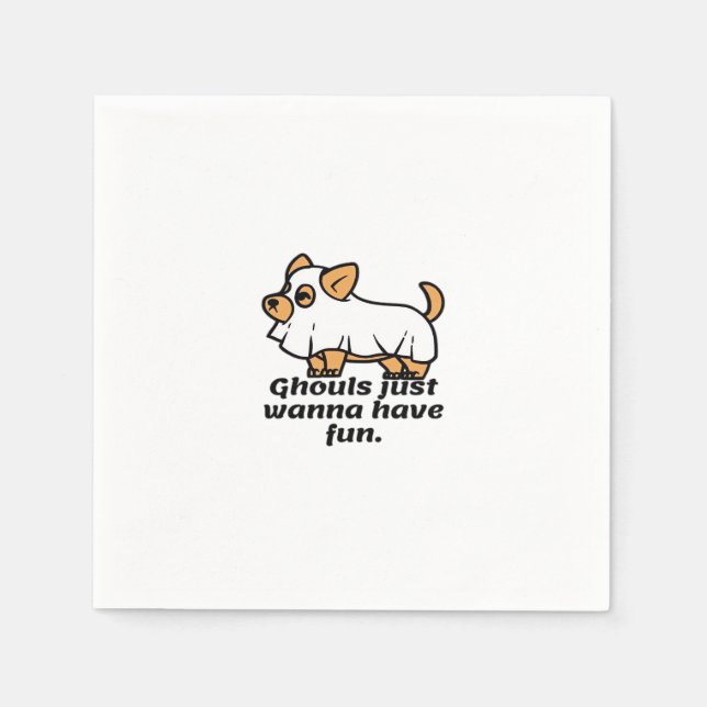 Serviette En Papier Ghouls veut juste s'amuser - Chien (Devant)