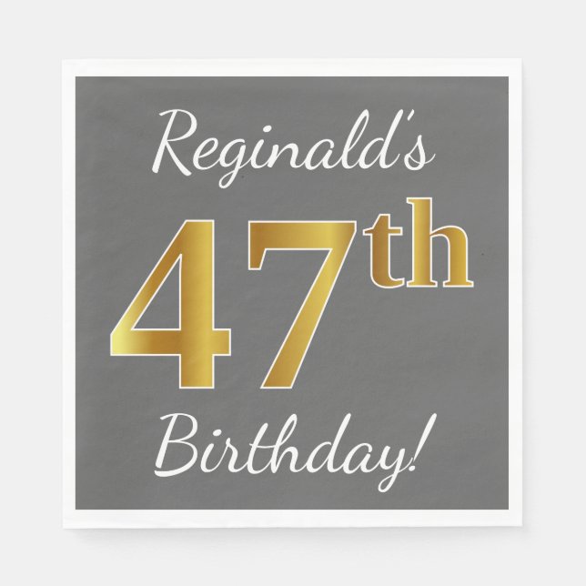 Serviette En Papier Grey, Faux Gold 47th Birthday + Nom personnalisé (Devant)