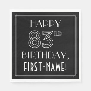 Serviette En Papier HAPPY 83E ANNIVERSAIRE ; Style Art Déco ; Nom pers