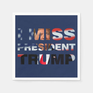 Serviette En Papier I Miss Président Trump