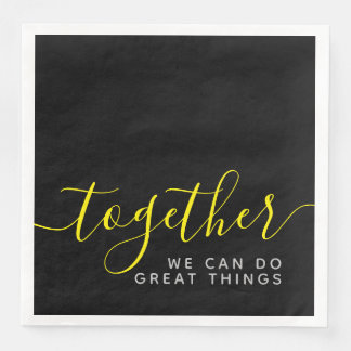 Serviette En Papier Inspirationnel Ensemble Nous Pouvons Faire De Gran