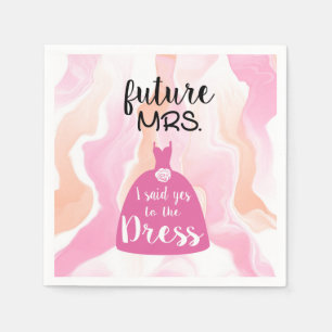 Serviette En Papier J'ai dit oui à cette robe mariée Fête des mariées 