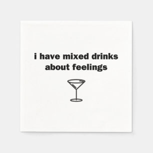 Serviette En Papier J'Ai Mélangé Des Boissons Sur Les Sentiments
