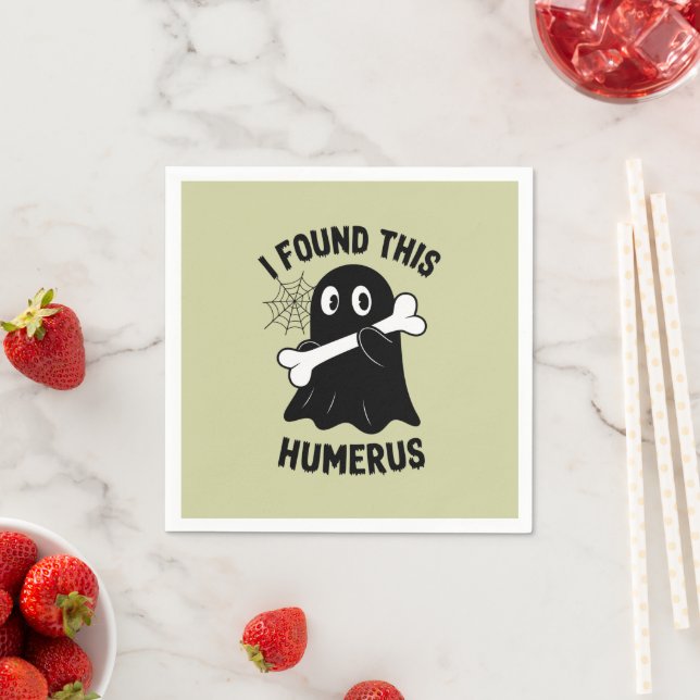 Serviette En Papier J'Ai Trouvé Ce Fantôme D'Halloween Humerus (En situation)