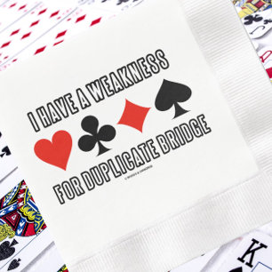 Serviette En Papier J'ai une faiblesse pour le Duplicate Bridge