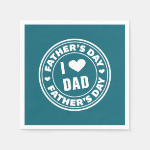 Serviette En Papier J'aime papa Bonne Fête des pères   Napkin