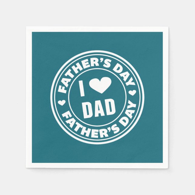 Serviette En Papier J'aime papa Bonne Fête des pères | Napkin (Devant)