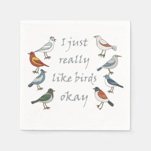 Serviette En Papier J'Aime Vraiment Les Oiseaux OK T-Shirt Birdwatcher