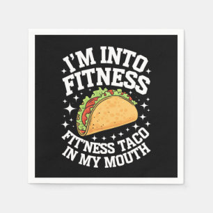 Serviette En Papier Je suis dans Fitness Fitness Fitness Taco Dans Ma 