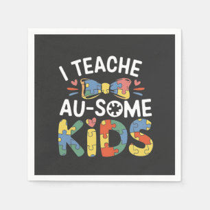 Serviette En Papier J'Enseigne à Au-some Enfants Enseignant Sensibilis