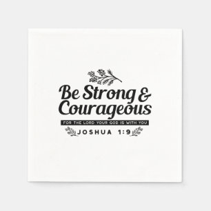 Serviette En Papier Jo 1:9 Conception du Verset biblique -Soyez fort e
