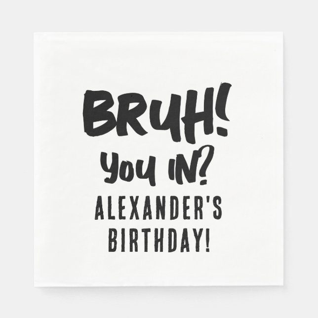 Serviette En Papier Joyeux anniversaire Bruh Boy's adolescent Ado Boy (Devant)