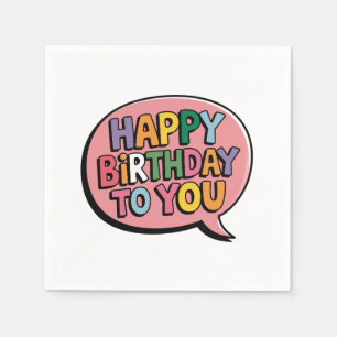 Serviette En Papier Joyeux Anniversaire Bulle
