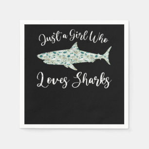 Serviette En Papier Juste une fille qui aime les requins - Dons le req