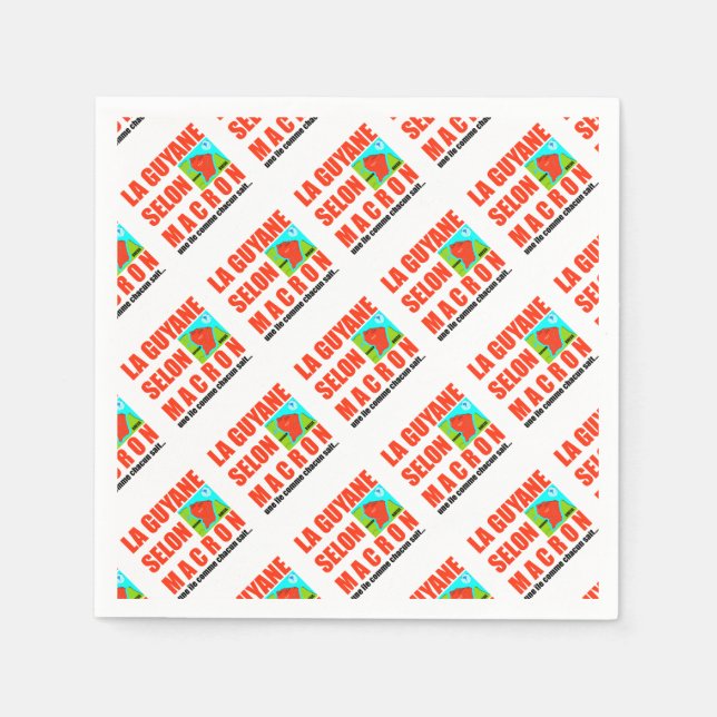 Serviette En Papier La Guyane selon Macron est une île (Devant)